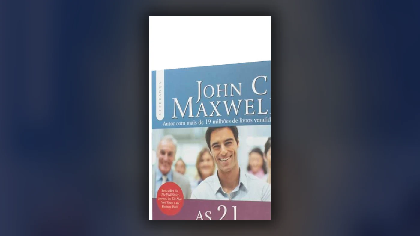 Capa do livro As 21 Irrefutáveis Leis da Liderança, de John C. Maxwell