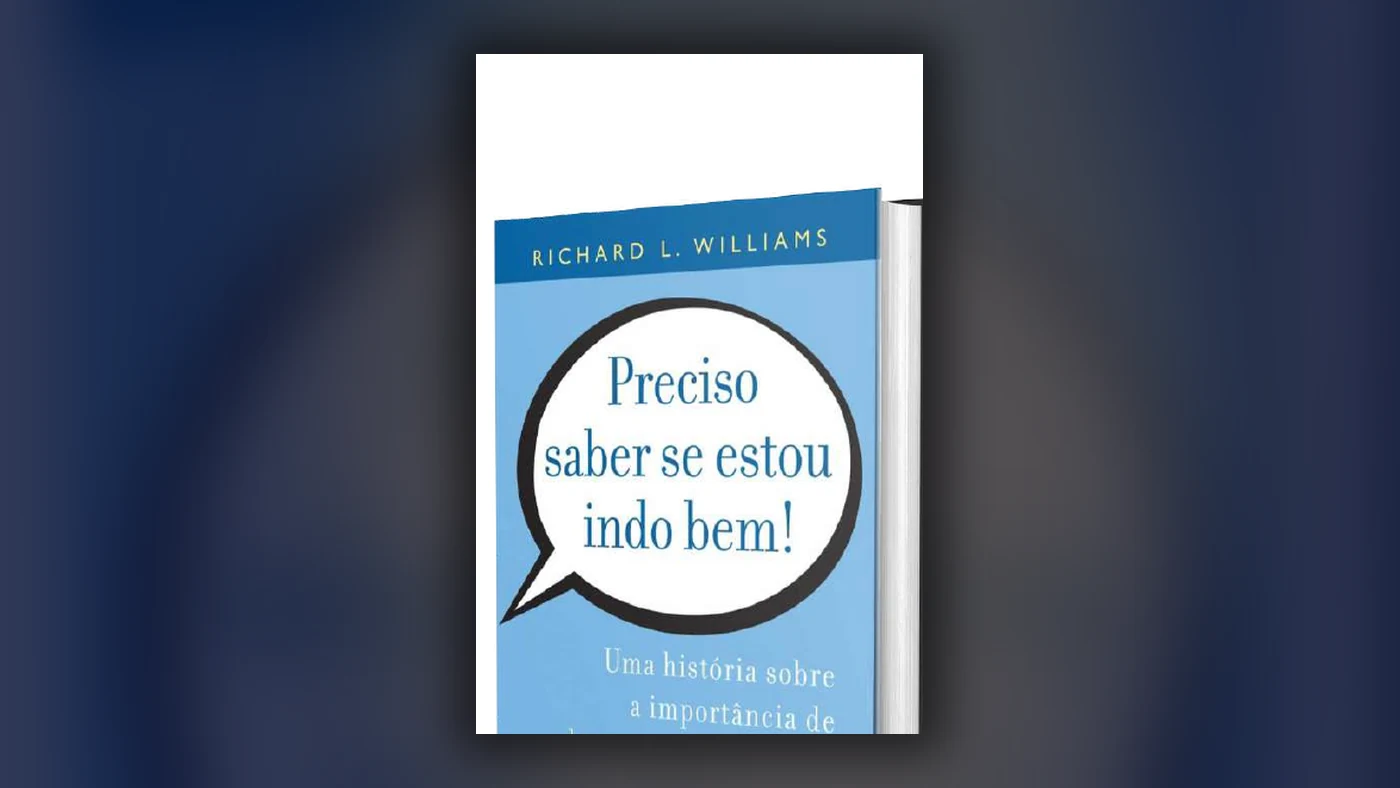 Capa do livro Preciso Saber se Estou Indo Bem!, de Richard L. Williams